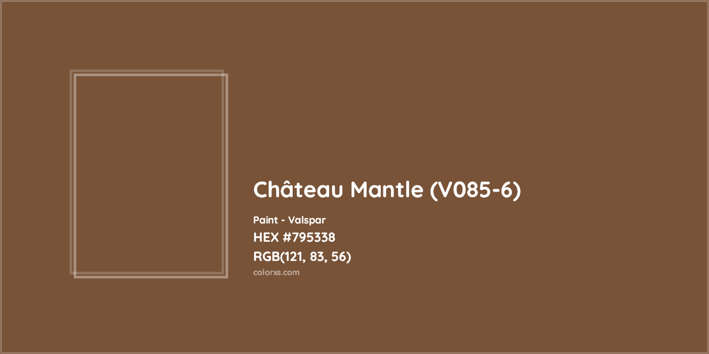 HEX #795338 Château Mantle (V085-6) Paint Valspar - Color Code