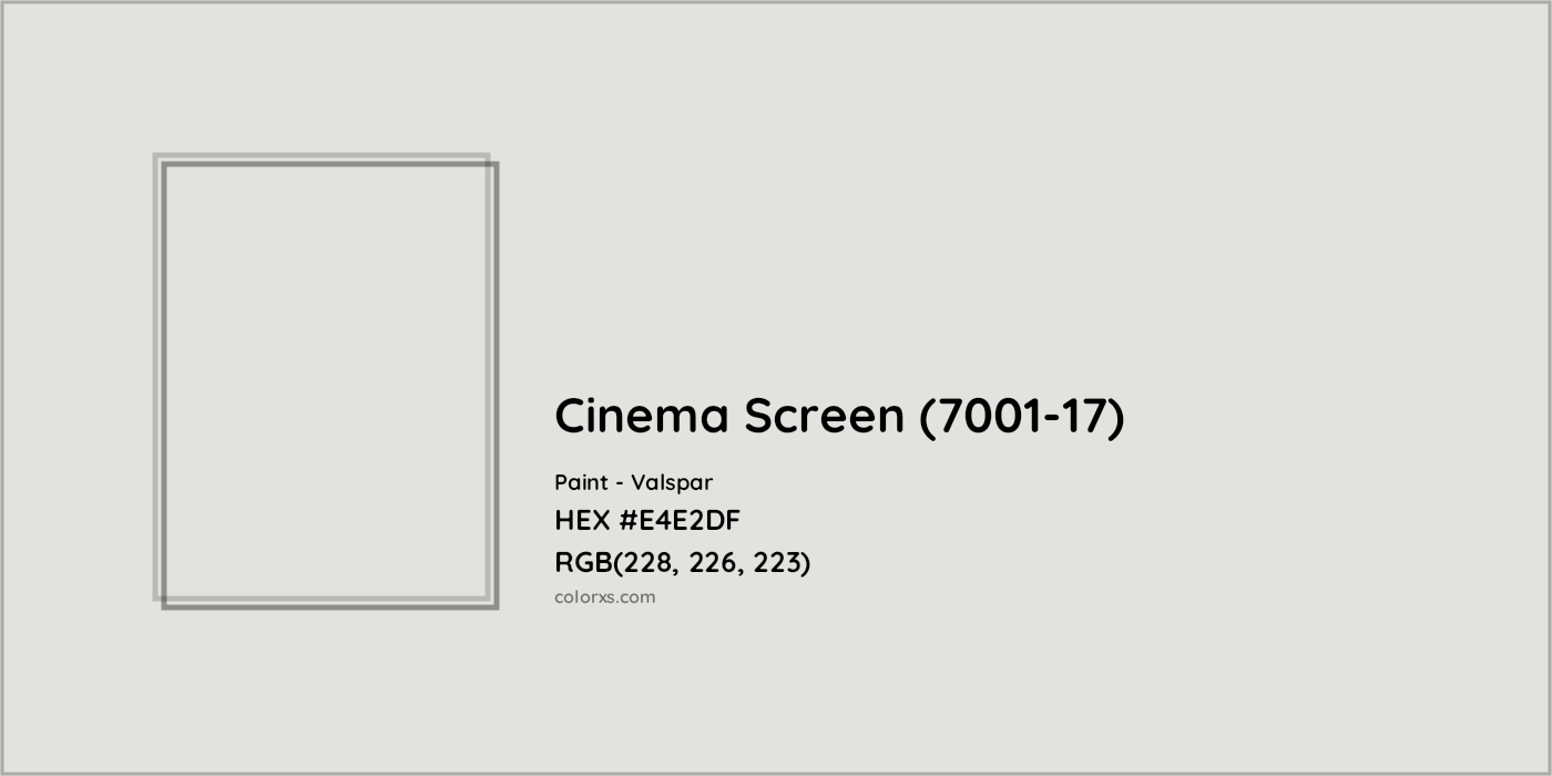 HEX #E4E2DF Cinema Screen (7001-17) Paint Valspar - Color Code