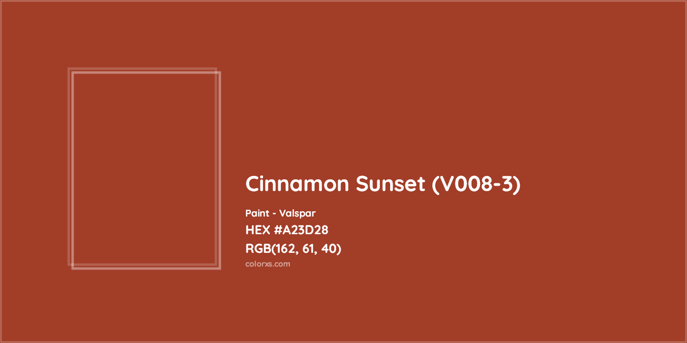 HEX #A23D28 Cinnamon Sunset (V008-3) Paint Valspar - Color Code