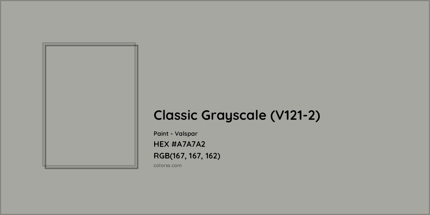 HEX #A7A7A2 Classic Grayscale (V121-2) Paint Valspar - Color Code