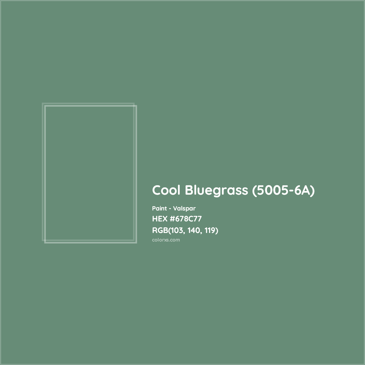 HEX #678C77 Cool Bluegrass (5005-6A) Paint Valspar - Color Code
