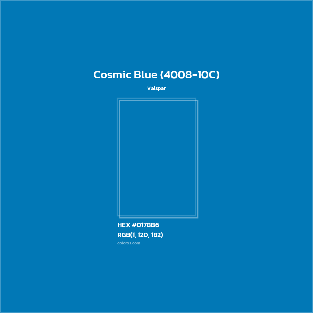 HEX #0178B6 Cosmic Blue (4008-10C) Paint Valspar - Color Code