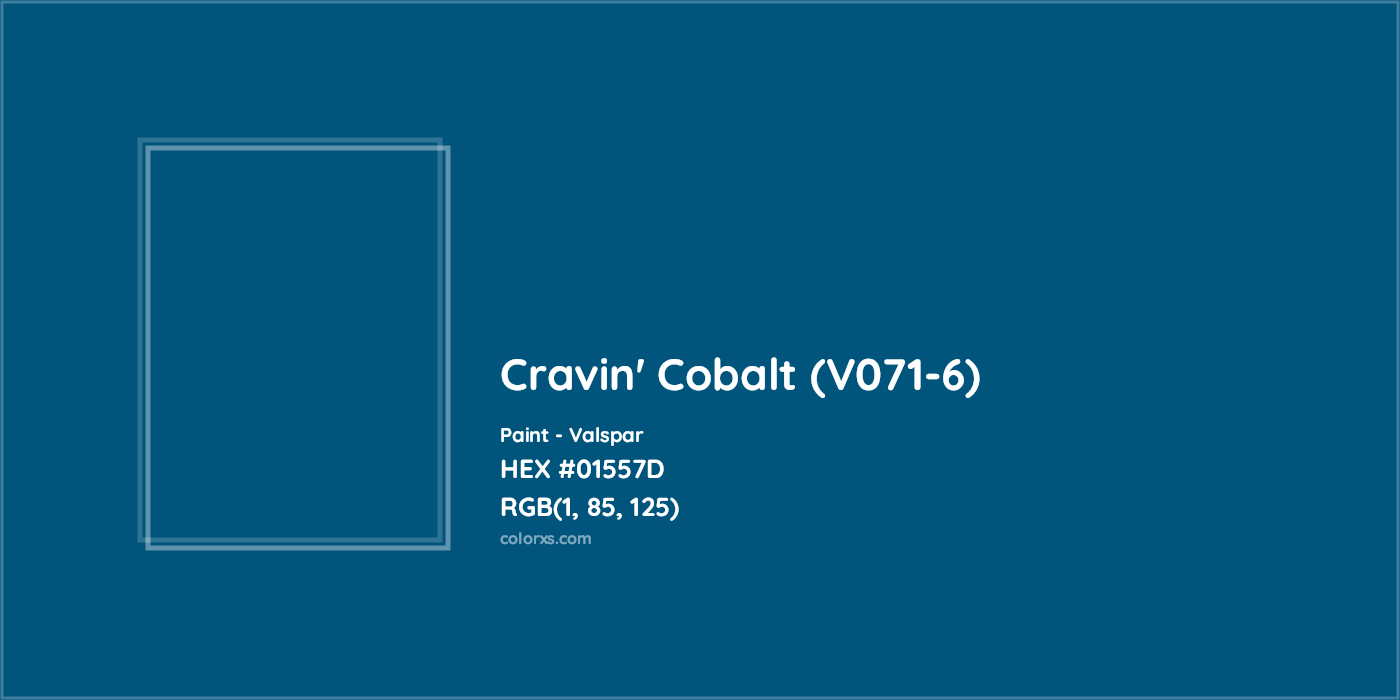 HEX #01557D Cravin' Cobalt (V071-6) Paint Valspar - Color Code