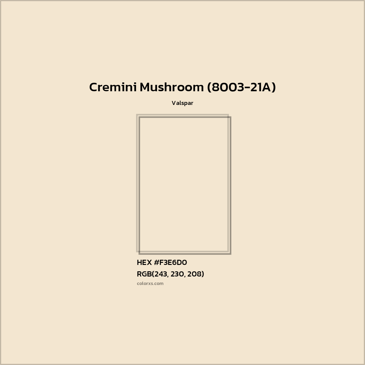 HEX #F3E6D0 Cremini Mushroom (8003-21A) Paint Valspar - Color Code