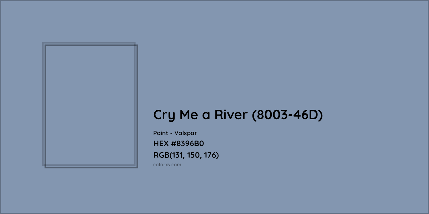 HEX #8396B0 Cry Me a River (8003-46D) Paint Valspar - Color Code
