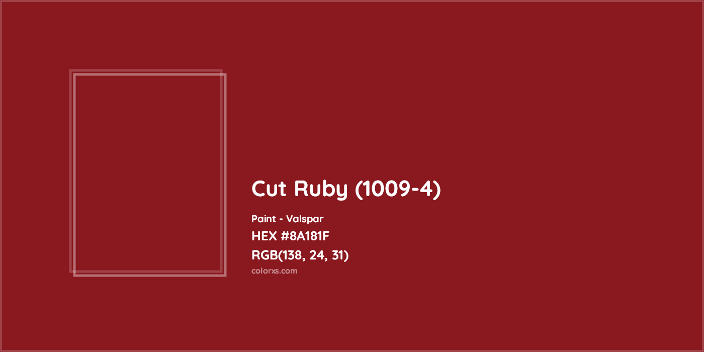 HEX #8A181F Cut Ruby (1009-4) Paint Valspar - Color Code