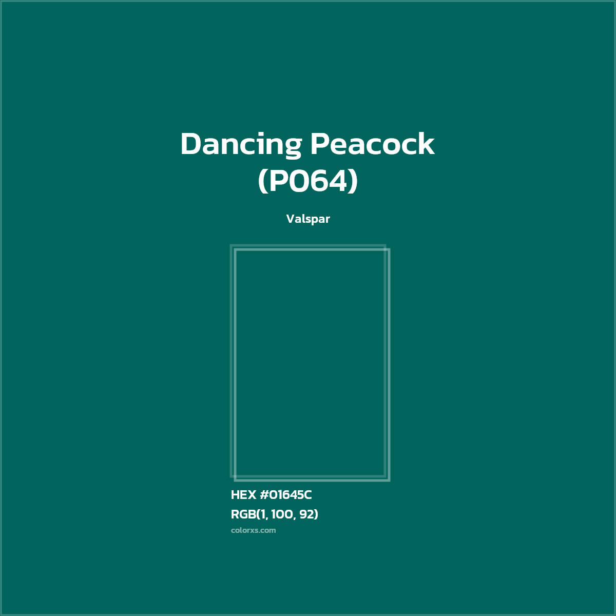 HEX #01645C Dancing Peacock (P064) Paint Valspar - Color Code