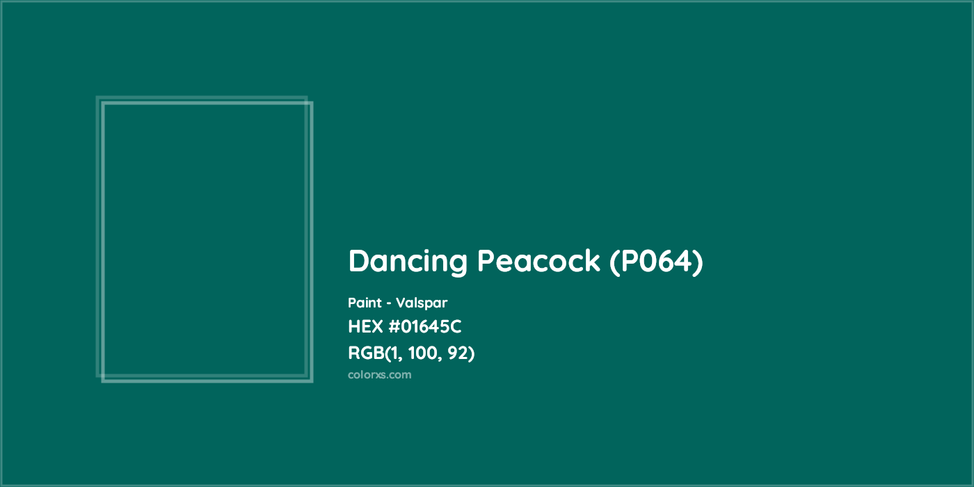 HEX #01645C Dancing Peacock (P064) Paint Valspar - Color Code