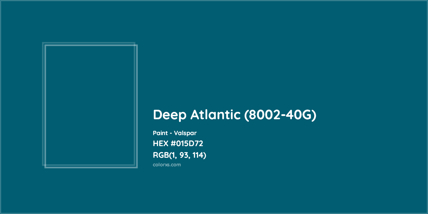 HEX #015D72 Deep Atlantic (8002-40G) Paint Valspar - Color Code