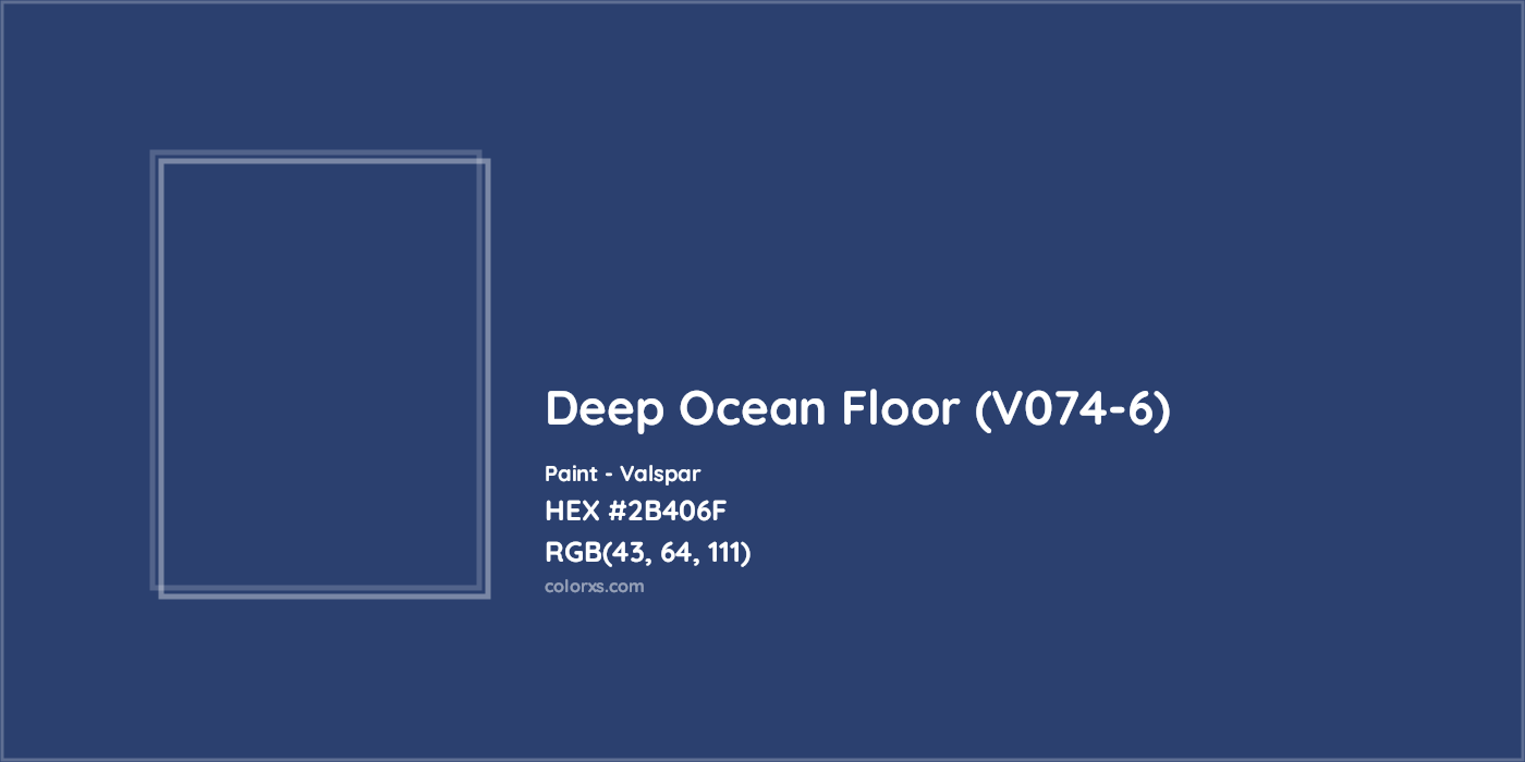HEX #2B406F Deep Ocean Floor (V074-6) Paint Valspar - Color Code