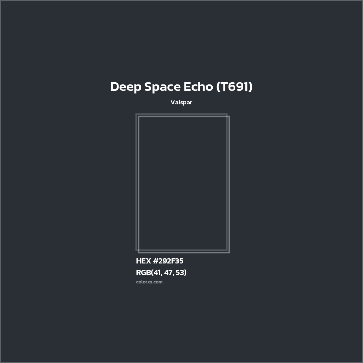 HEX #292F35 Deep Space Echo (T691) Paint Valspar - Color Code