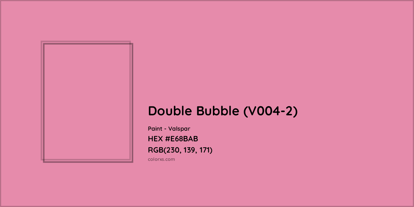 HEX #E68BAB Double Bubble (V004-2) Paint Valspar - Color Code