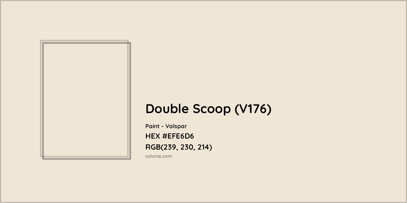 HEX #EFE6D6 Double Scoop (V176) Paint Valspar - Color Code