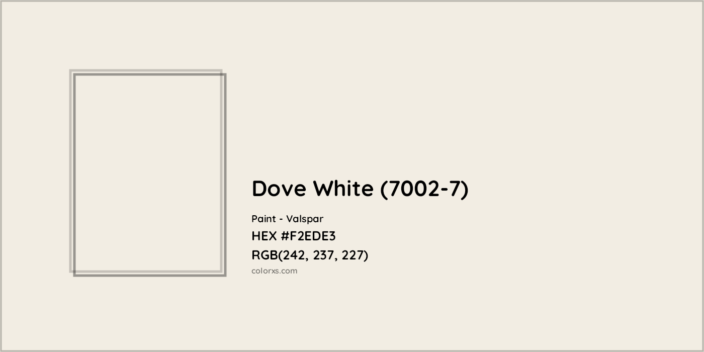 HEX #F2EDE3 Dove White (7002-7) Paint Valspar - Color Code