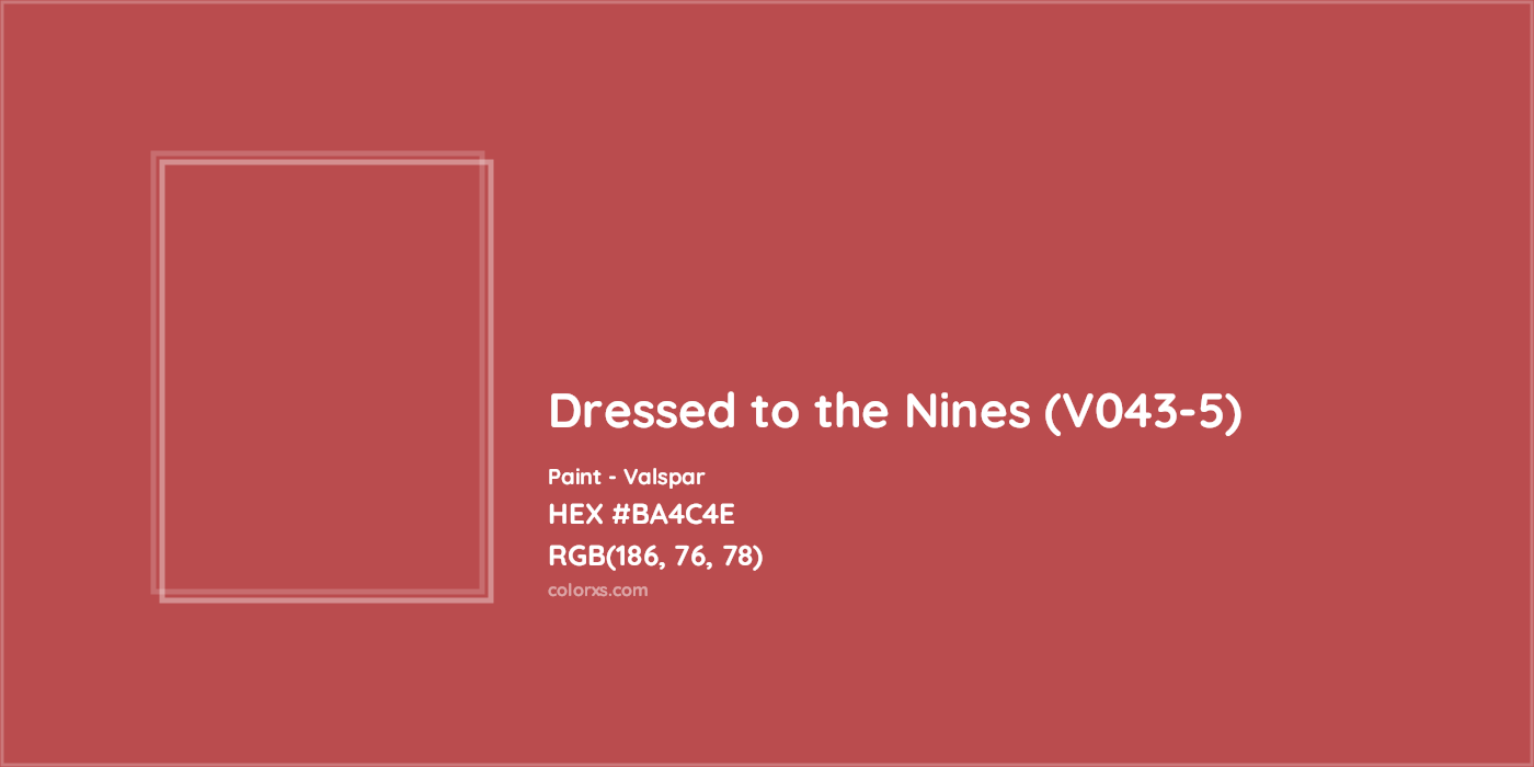 HEX #BA4C4E Dressed to the Nines (V043-5) Paint Valspar - Color Code