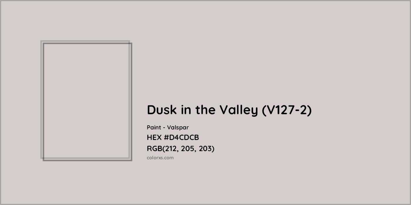 HEX #D4CDCB Dusk in the Valley (V127-2) Paint Valspar - Color Code