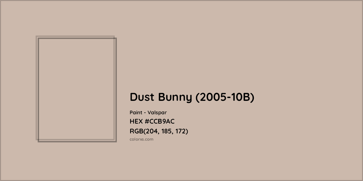 HEX #CCB9AC Dust Bunny (2005-10B) Paint Valspar - Color Code