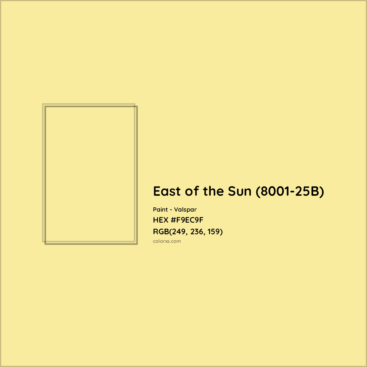 HEX #F9EC9F East of the Sun (8001-25B) Paint Valspar - Color Code