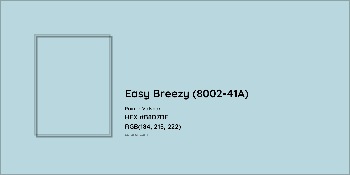 HEX #B8D7DE Easy Breezy (8002-41A) Paint Valspar - Color Code