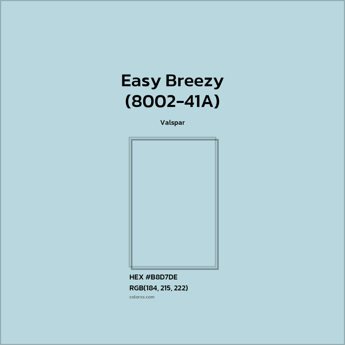 HEX #B8D7DE Easy Breezy (8002-41A) Paint Valspar - Color Code