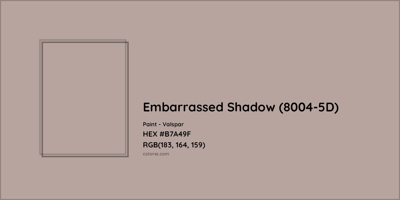 HEX #B7A49F Embarrassed Shadow (8004-5D) Paint Valspar - Color Code