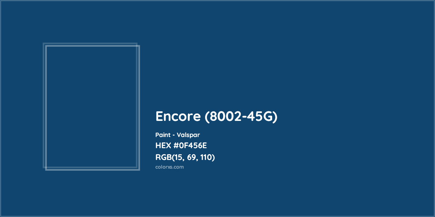 HEX #0F456E Encore (8002-45G) Paint Valspar - Color Code