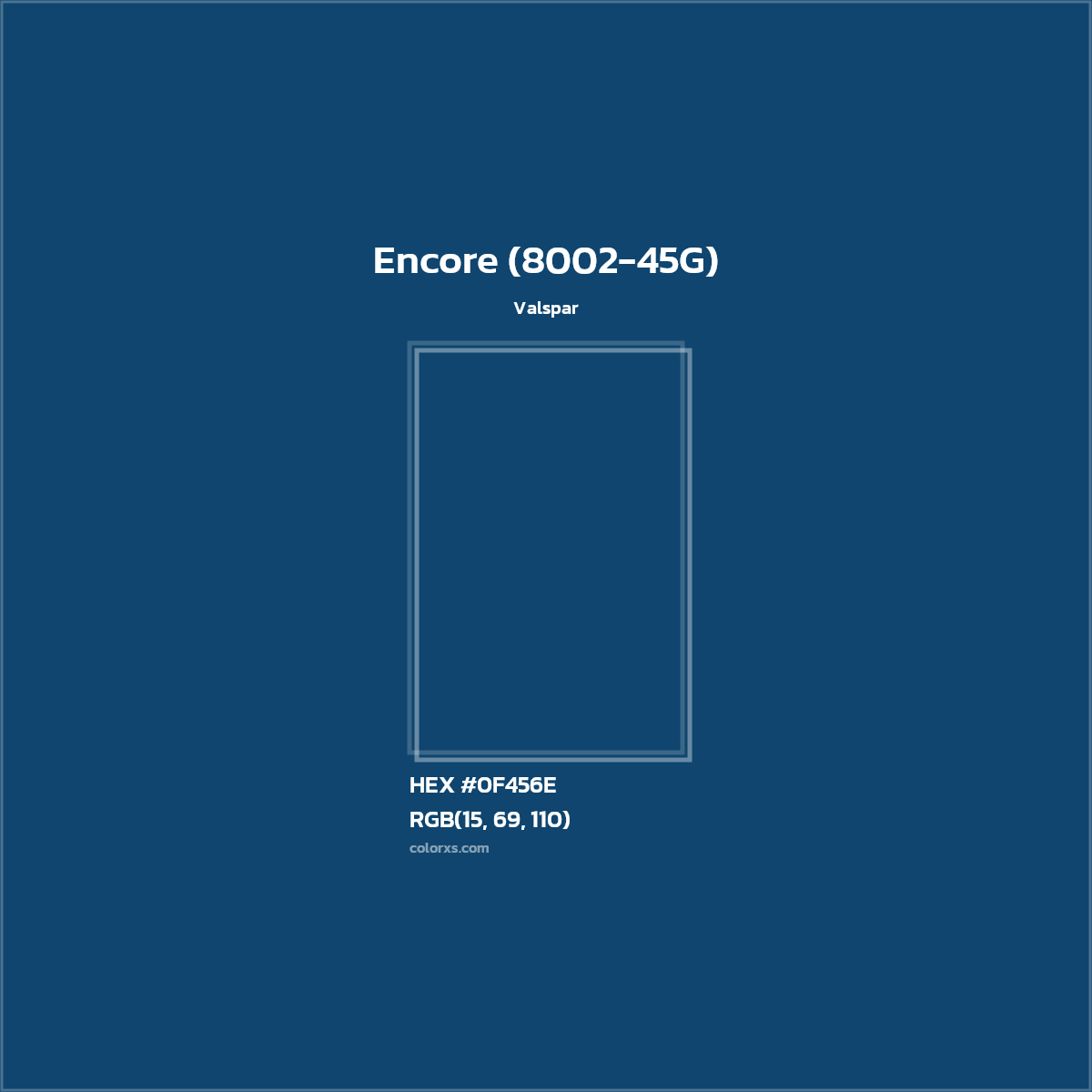 HEX #0F456E Encore (8002-45G) Paint Valspar - Color Code