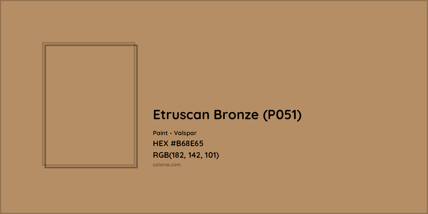HEX #B68E65 Etruscan Bronze (P051) Paint Valspar - Color Code