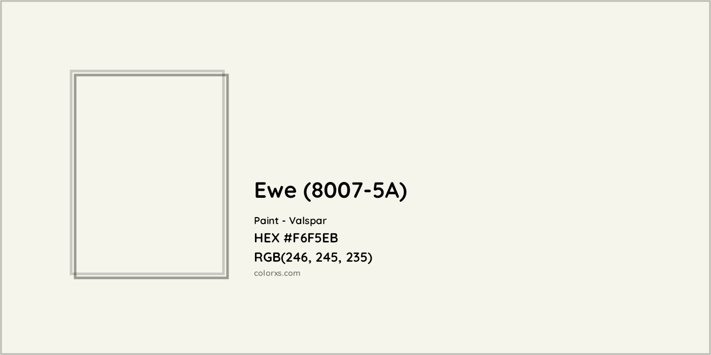 HEX #F6F5EB Ewe (8007-5A) Paint Valspar - Color Code