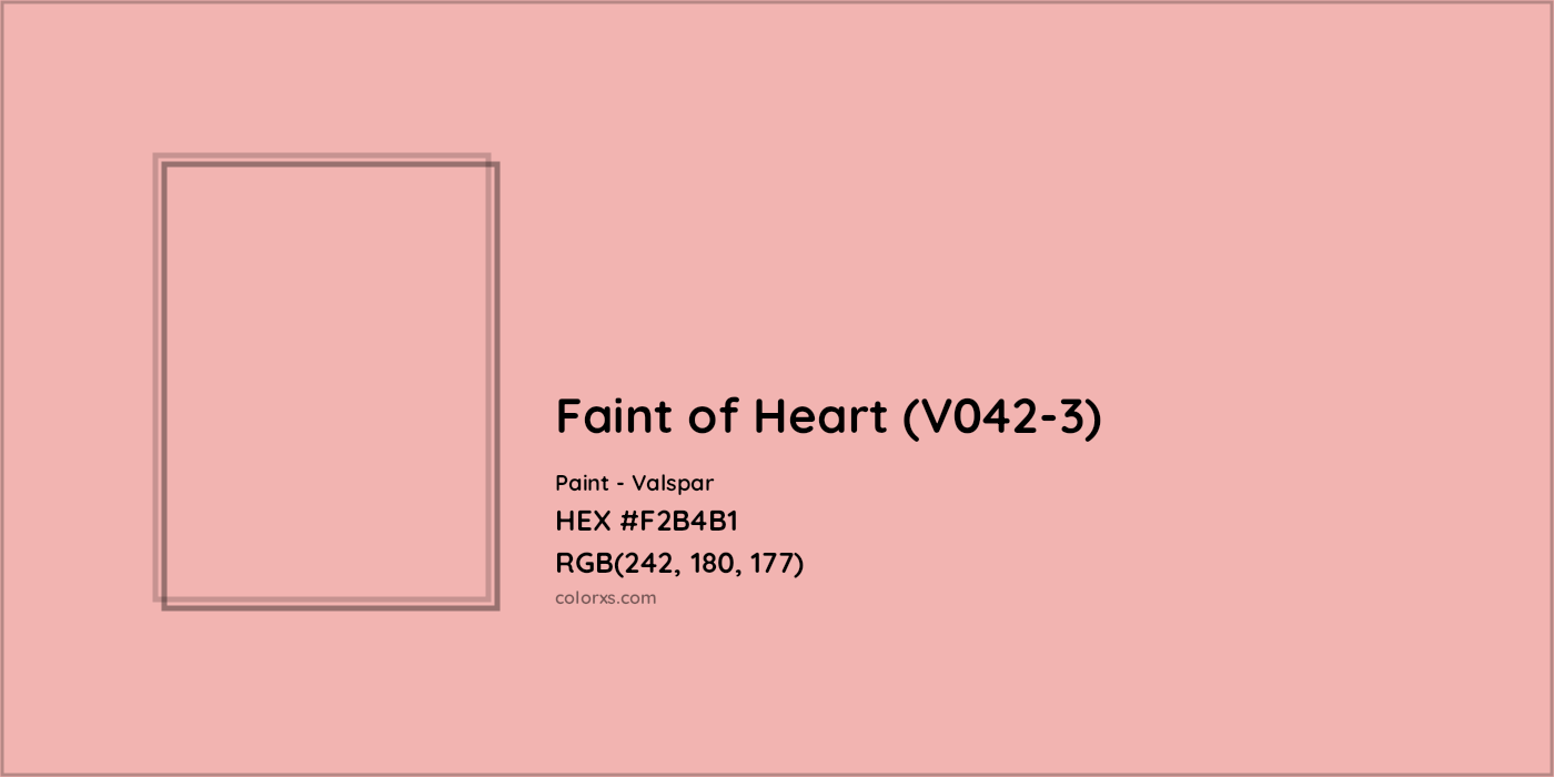 HEX #F2B4B1 Faint of Heart (V042-3) Paint Valspar - Color Code