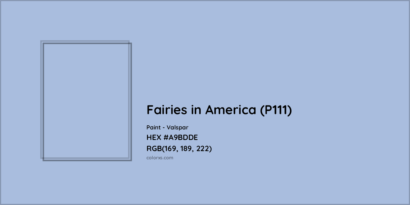 HEX #A9BDDE Fairies in America (P111) Paint Valspar - Color Code