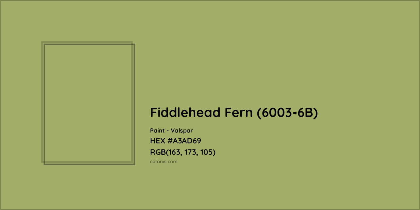 HEX #A3AD69 Fiddlehead Fern (6003-6B) Paint Valspar - Color Code