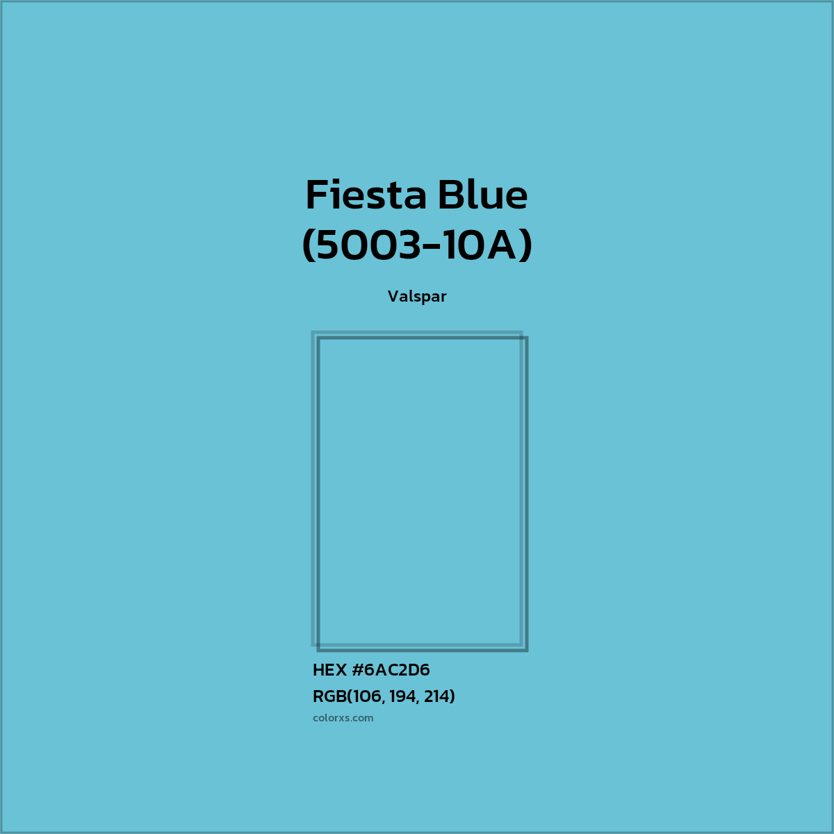 HEX #6AC2D6 Fiesta Blue (5003-10A) Paint Valspar - Color Code