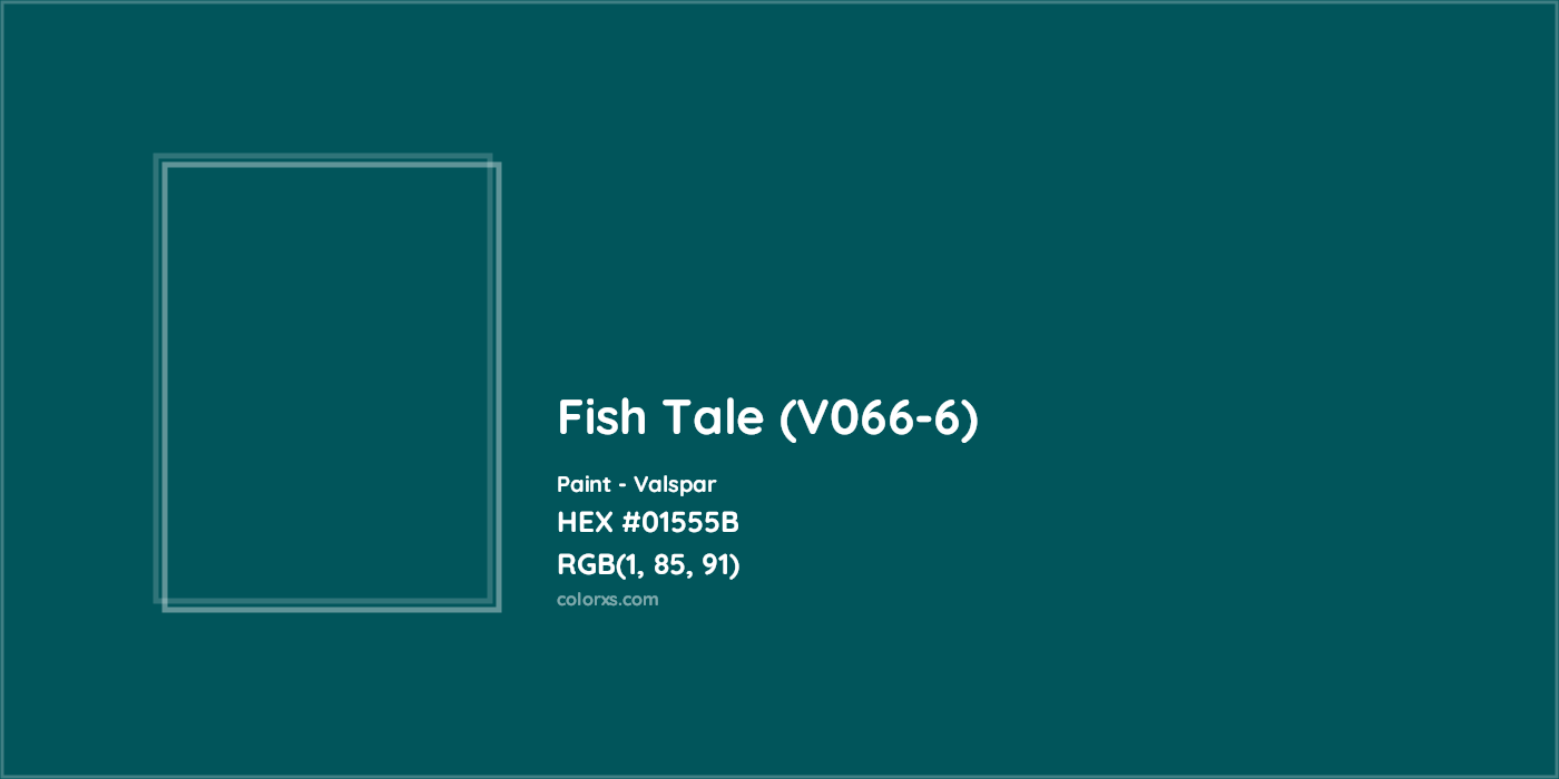 HEX #01555B Fish Tale (V066-6) Paint Valspar - Color Code