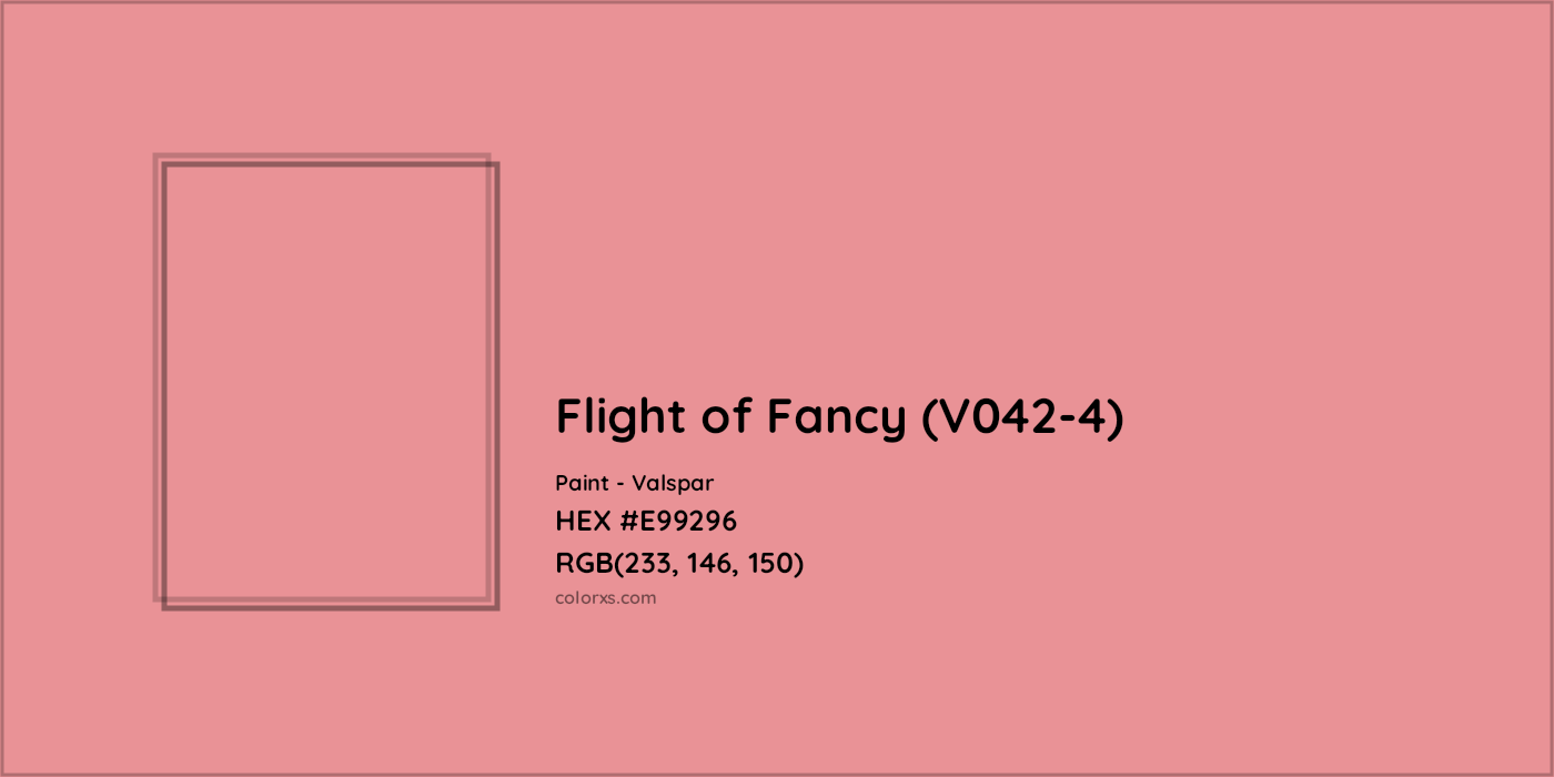 HEX #E99296 Flight of Fancy (V042-4) Paint Valspar - Color Code