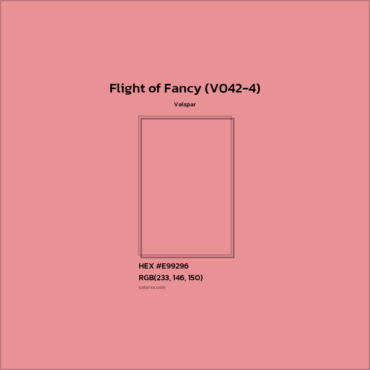 HEX #E99296 Flight of Fancy (V042-4) Paint Valspar - Color Code