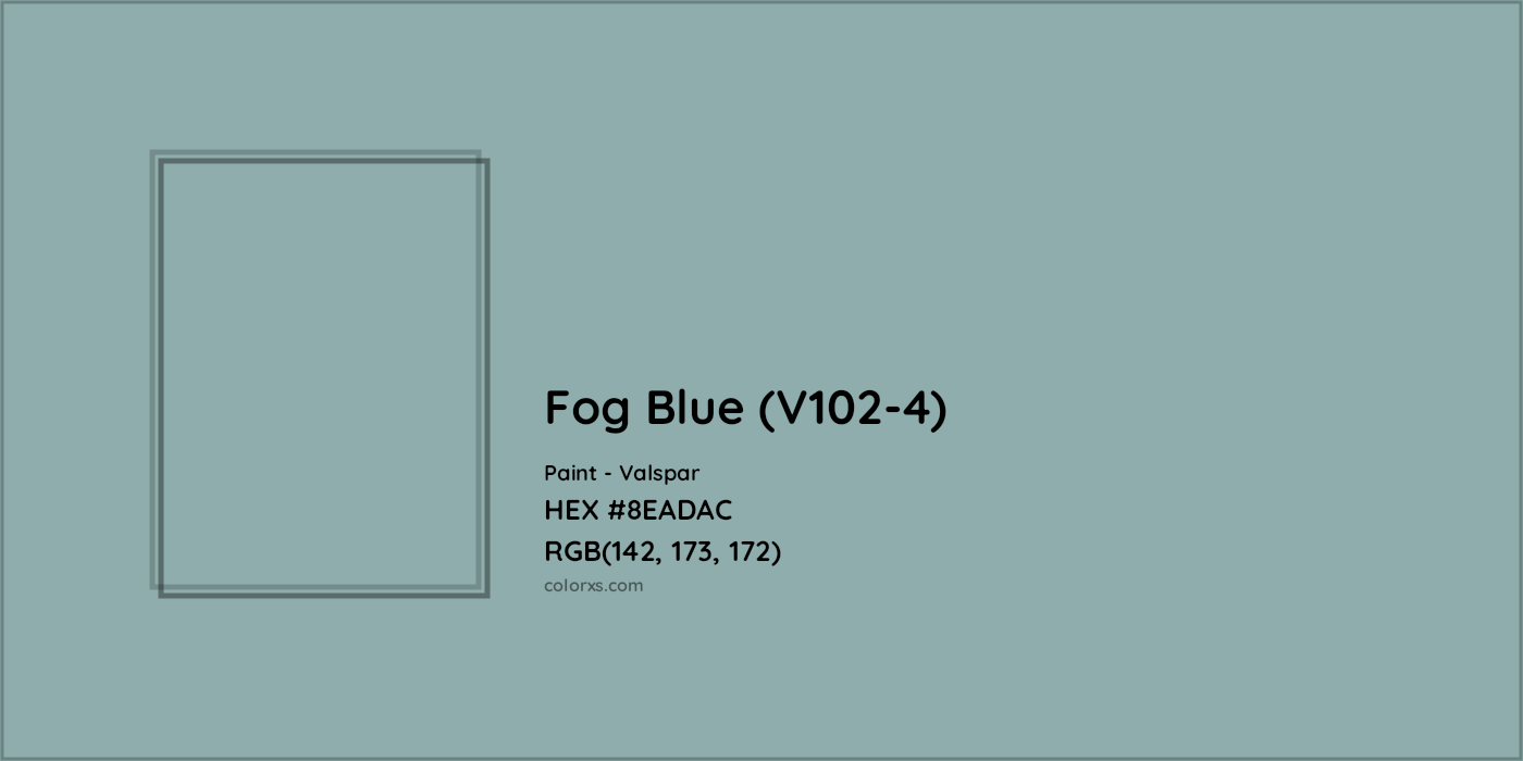 HEX #8EADAC Fog Blue (V102-4) Paint Valspar - Color Code