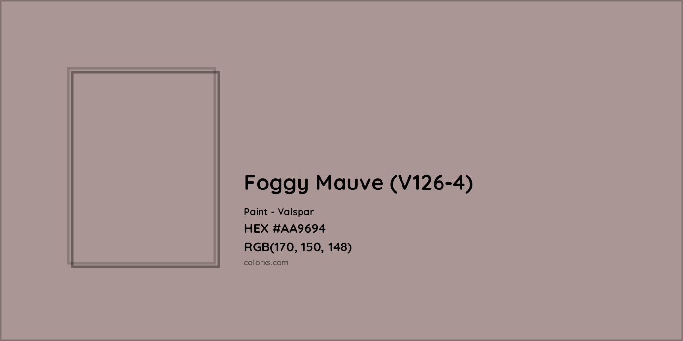 HEX #AA9694 Foggy Mauve (V126-4) Paint Valspar - Color Code