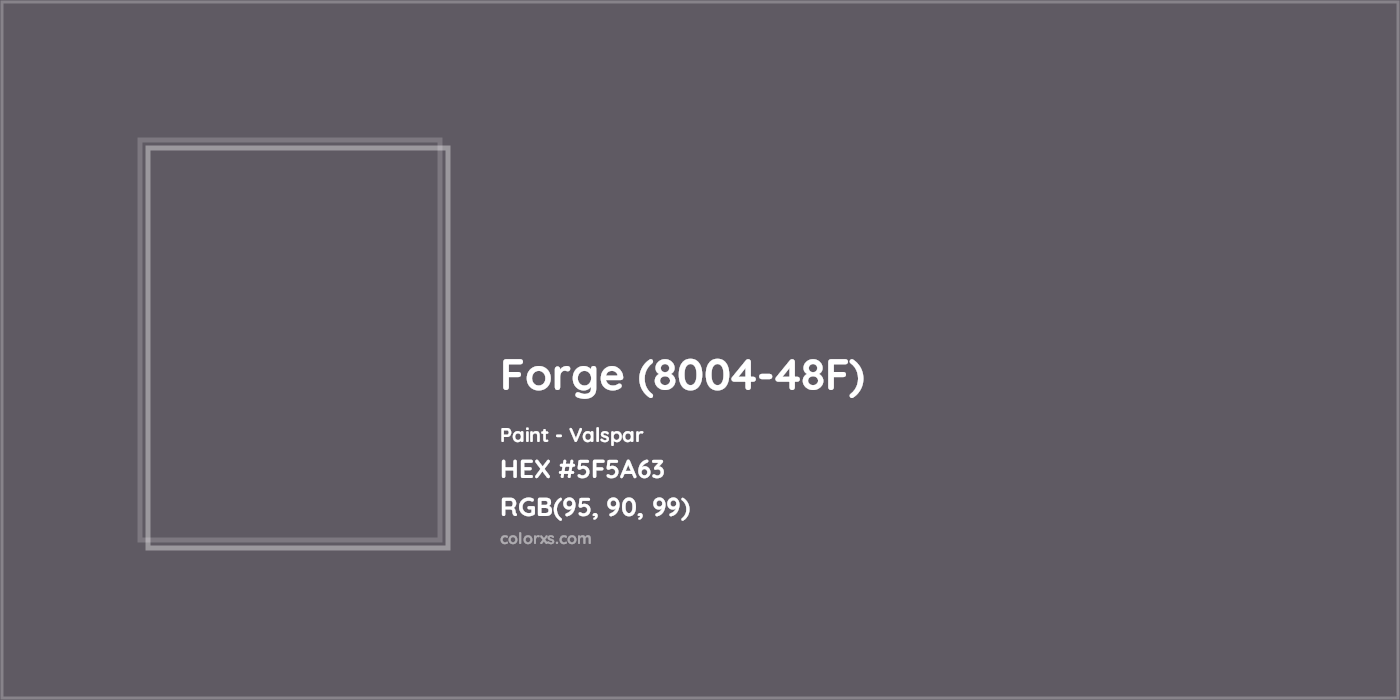 HEX #5F5A63 Forge (8004-48F) Paint Valspar - Color Code