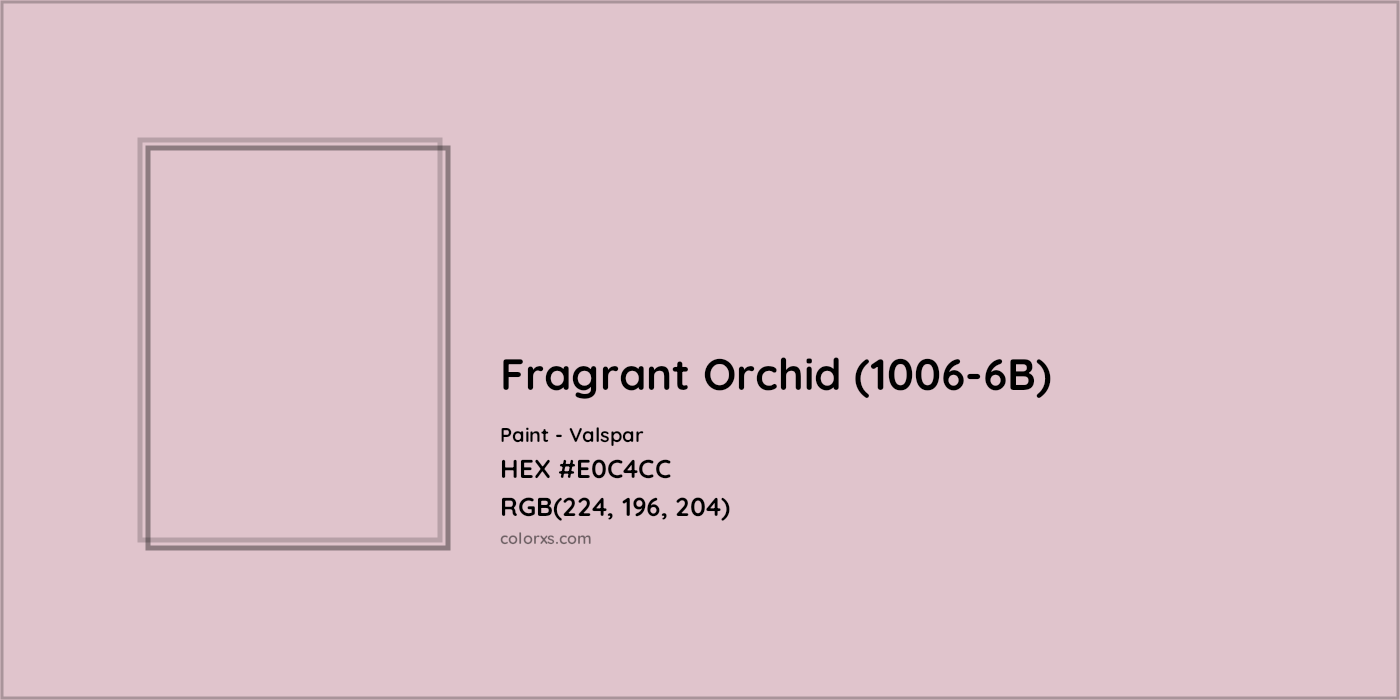 HEX #E0C4CC Fragrant Orchid (1006-6B) Paint Valspar - Color Code
