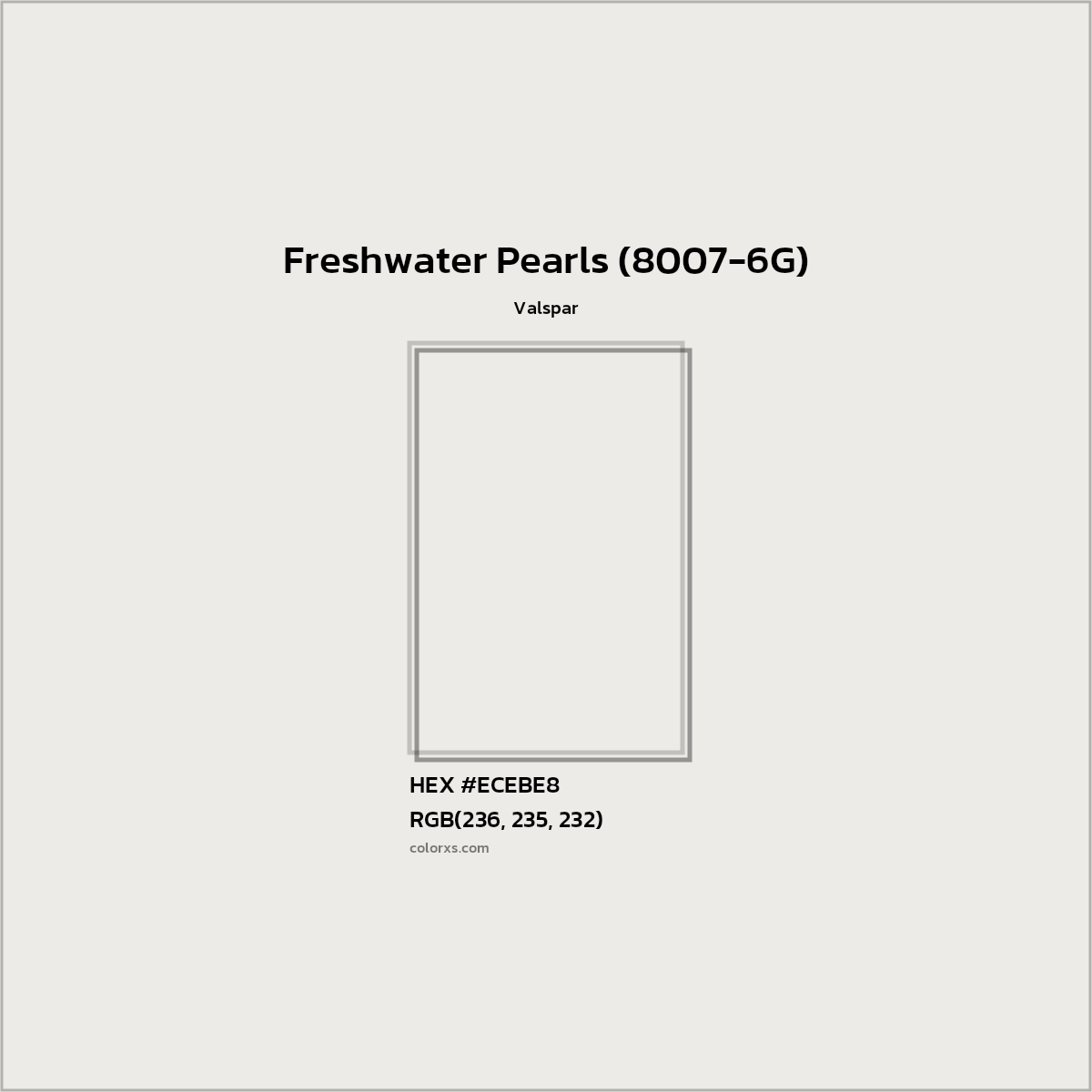 HEX #ECEBE8 Freshwater Pearls (8007-6G) Paint Valspar - Color Code