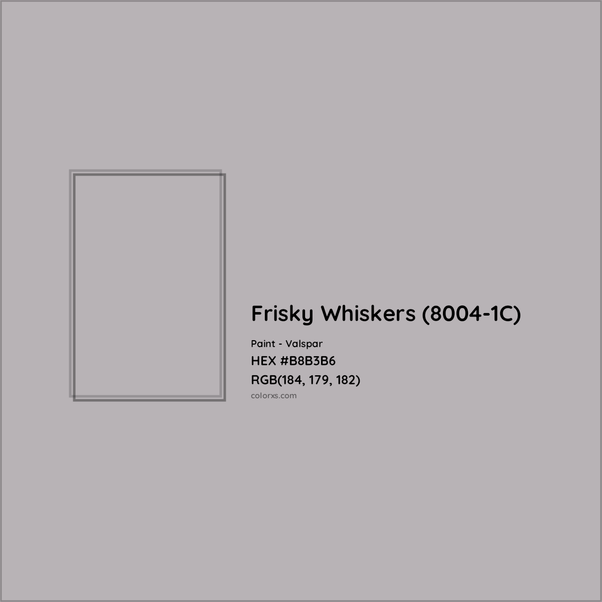 HEX #B8B3B6 Frisky Whiskers (8004-1C) Paint Valspar - Color Code