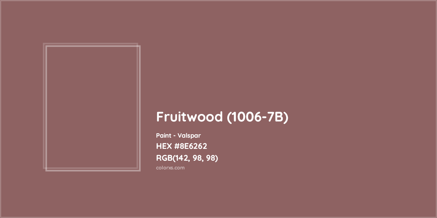 HEX #8E6262 Fruitwood (1006-7B) Paint Valspar - Color Code