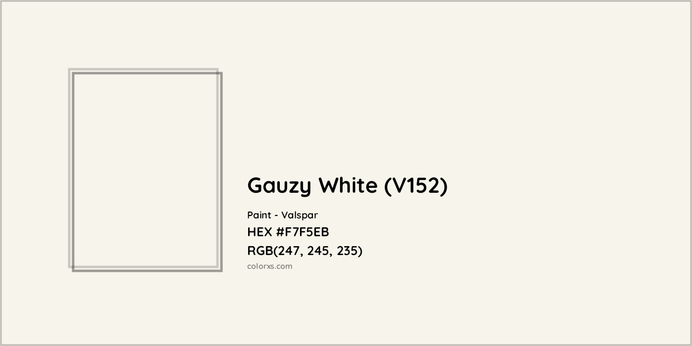HEX #F7F5EB Gauzy White (V152) Paint Valspar - Color Code
