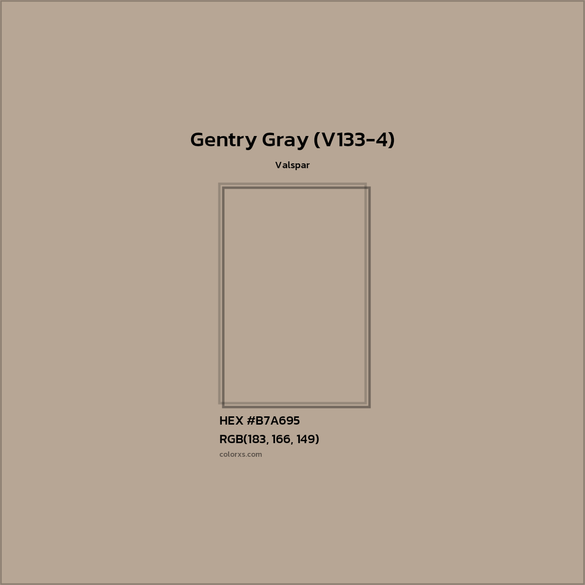 HEX #B7A695 Gentry Gray (V133-4) Paint Valspar - Color Code