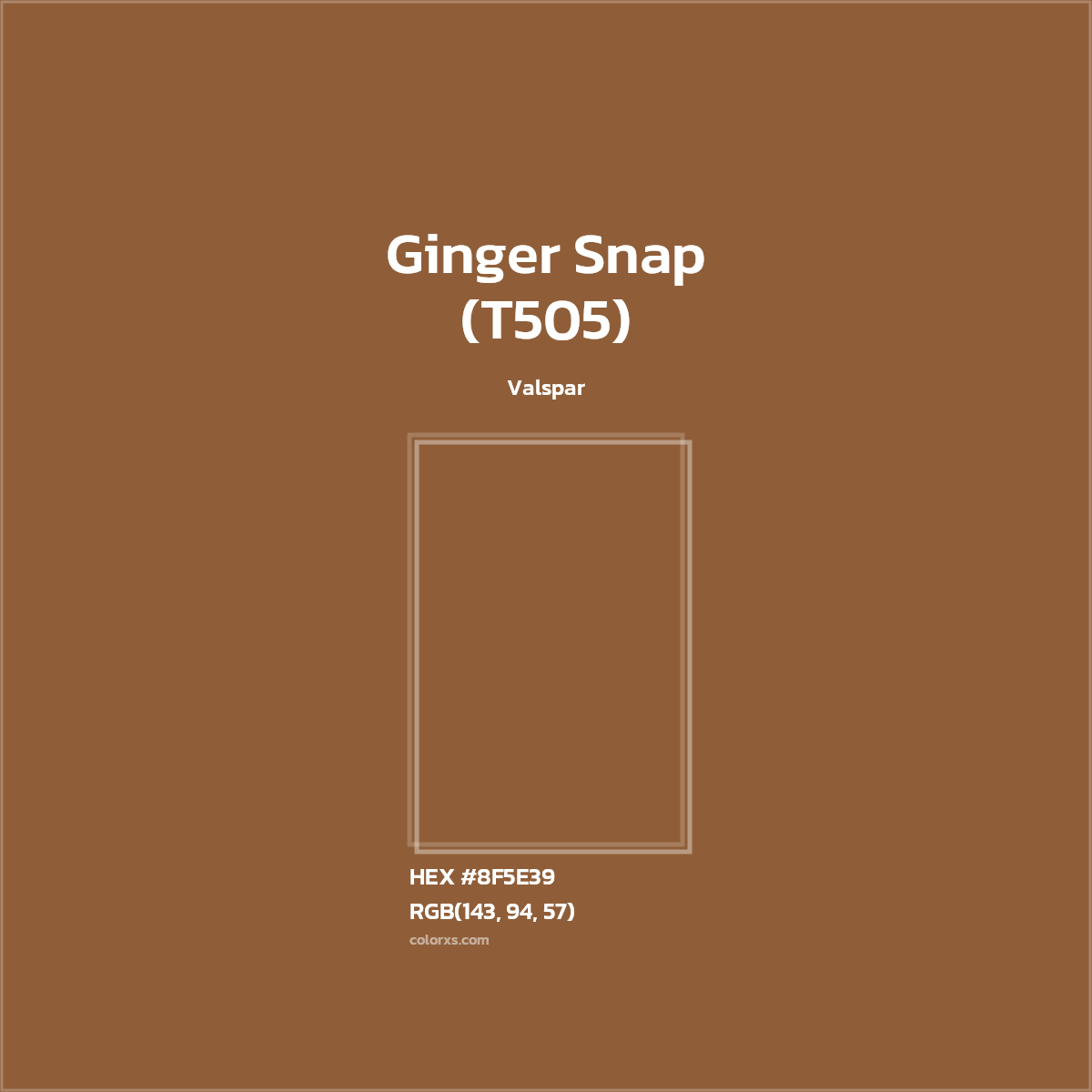 HEX #8F5E39 Ginger Snap (T505) Paint Valspar - Color Code