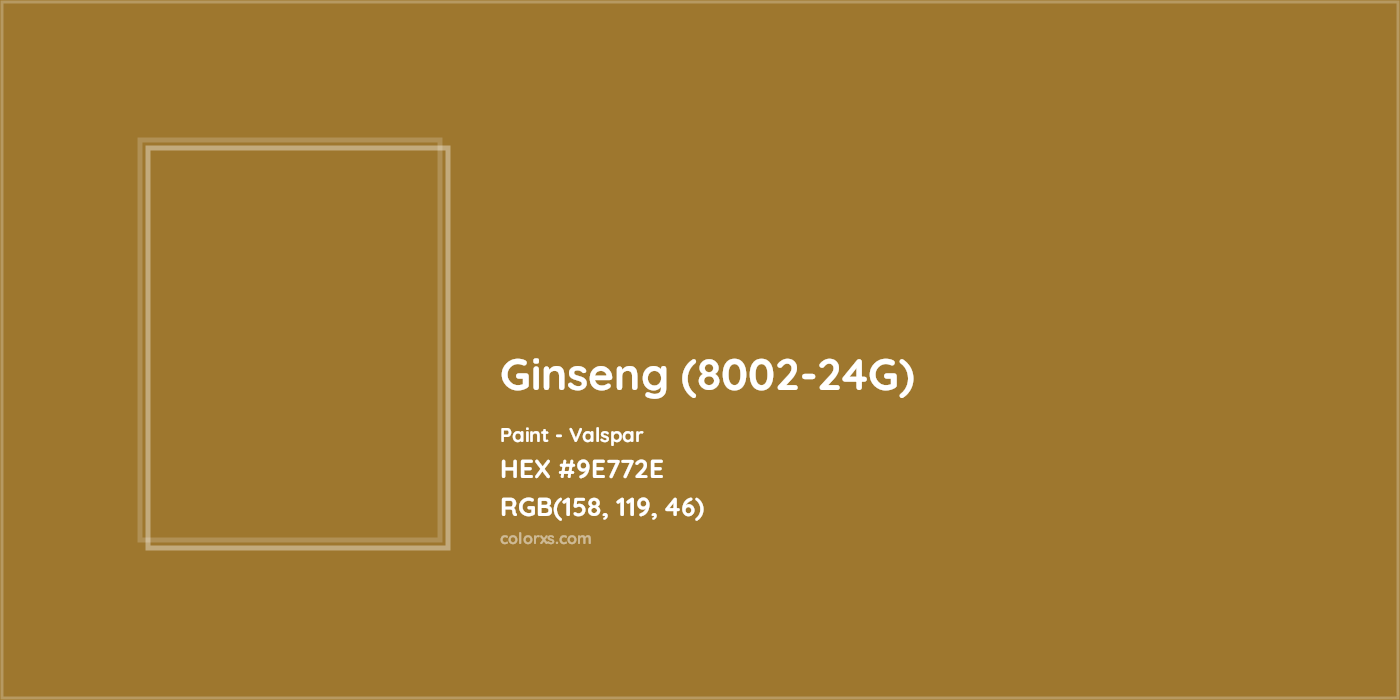 HEX #9E772E Ginseng (8002-24G) Paint Valspar - Color Code