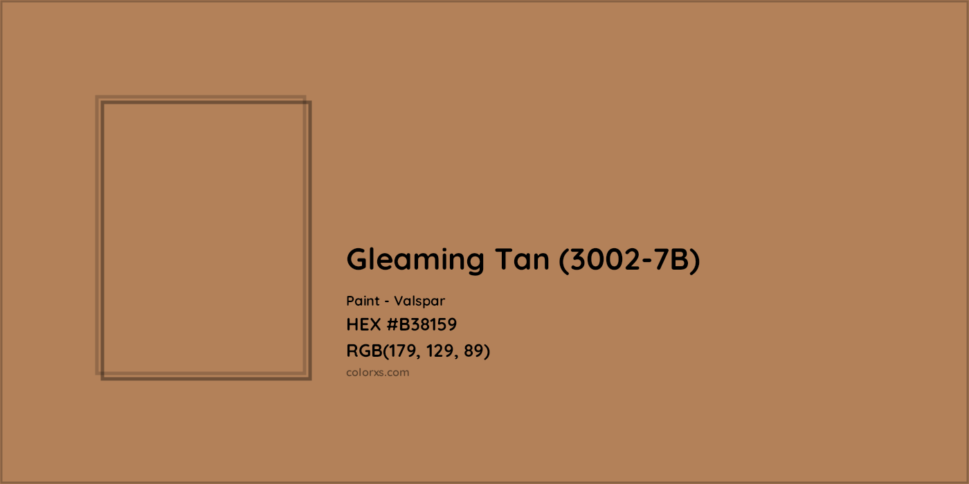 HEX #B38159 Gleaming Tan (3002-7B) Paint Valspar - Color Code