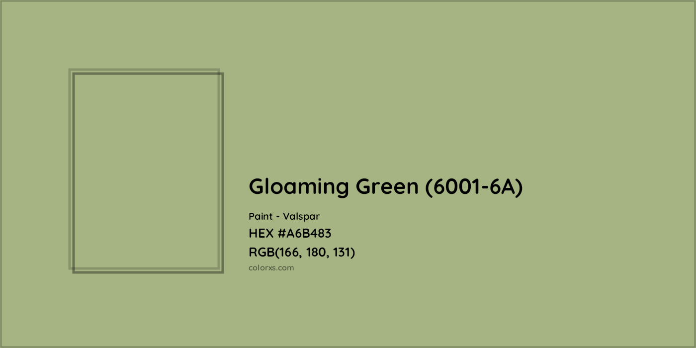 HEX #A6B483 Gloaming Green (6001-6A) Paint Valspar - Color Code