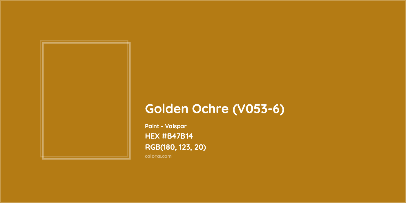 HEX #B47B14 Golden Ochre (V053-6) Paint Valspar - Color Code